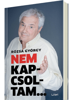 Rzsa Gyrgy - Nem kapcsoltam...