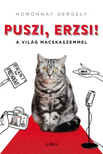 Dedik�l�s - Homonnay Gergely: Puszi, Erzsi!