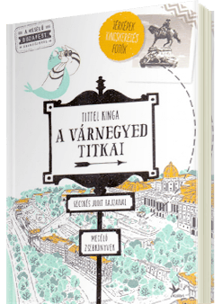 Tittel Kinga - A Vrnegyed titkai