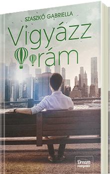 Szaszkó Gabriella - Vigyázz rám