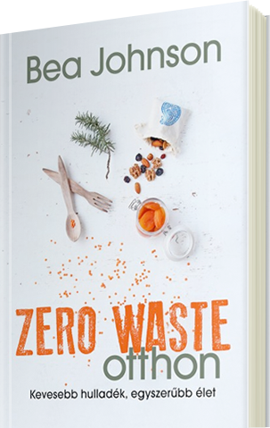 Bea Johnson: Zero Waste otthon